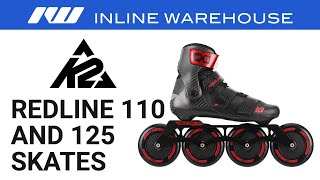 K2 Redline 110 and 125 Skates Review [upl. by Aehs]