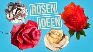 8 Rosen Ideen  Rose basteln  Essbare Rosen  Rosen Deko  Valentinstag amp Muttertag [upl. by Sillyrama]