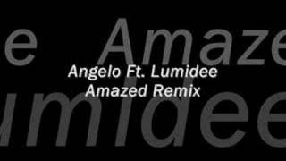 Lumidee ft Angelo  Amazed remix [upl. by Teyugn]