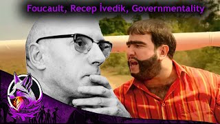 Foucault Recep İvedik ve Governmentality [upl. by Meuse993]