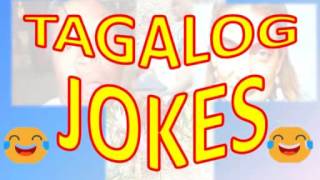 FUNNIEST TAGALOG JOKES COMPILATION 2017 Part 2 [upl. by Newnorb816]