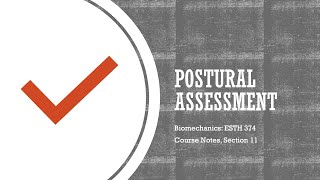 Postural Assessment  Biomechanics [upl. by Rossi278]