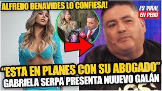 Gabriela Serpa en planes con su abogado y Alfredo Benavides la ‘echa’ “Ella lo presume” [upl. by Lindner151]