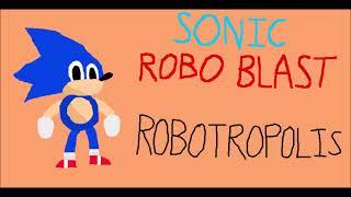 Robotropolis  Sonic Robo Blast 1998 [upl. by Sivle]