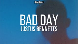 Justus Bennetts  Bad Day Lyrics quotso I hope you go broke and your iphone breaksquot [upl. by Lunetta]