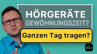 Gewöhnungszeit bei Hörgeräten  Tipps für die Eingewöhnung [upl. by Haikan772]