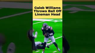 Caleb Williams Throws Ball Off Lineman Head [upl. by Gerhan]