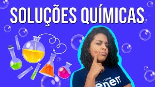 SOLUÇÕES QUÍMICAS o que são classificações  RESUMO DE QUÍMICA PARA O ENEM Larissa Campos [upl. by Tsui]