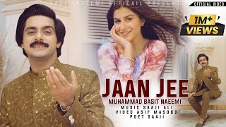 Jaan Ji O Meri Jaan Ji  Yara Wafa Karen  Basit Naeemi  Official Music Video  Punjabi  2024 [upl. by Ganiats36]