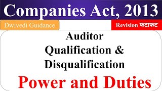 Auditor Qualification and Disqualification Power and Duties of Auditor Companies Act 2013 mba bba [upl. by Pincus]