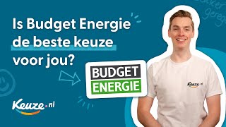 Is Budget Energie de beste keuze voor jou Advies van Keuzenl [upl. by Ragg]