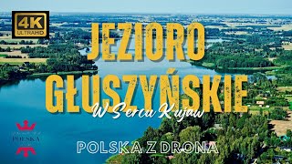 JEZIORO GŁUSZYŃSKIE W SERCU KUJAW Z DRONA 4K [upl. by Ttayw]