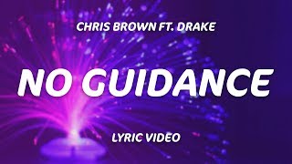 Drake Chris Brown  No Guidance Lyrics [upl. by Inman489]