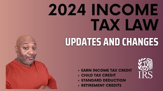 2024 Income Tax Law Changes and Updates  Replay [upl. by Ahseenal]