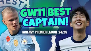 BEST FPL GW11 CAPTAIN Fantasy Premier League Tips 2425 [upl. by Carlyle]