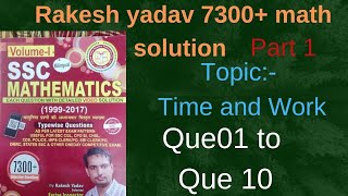 Rakesh yadav math solution time and work part 1 que 1 to que 10 ssc railway bank vyapam bank [upl. by Eiramanel]