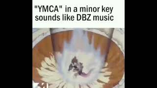 quotYMCAquot in a minor key sounds like DBZ music [upl. by Oiliruam984]