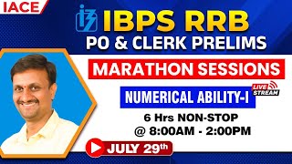 IBPS RRB PO amp CLERK PRELIMS MARATHON SESSIONS  NUMERICAL ABILITY  1  NON  STOP 6 Hrs  IACE [upl. by Ellatsyrc306]