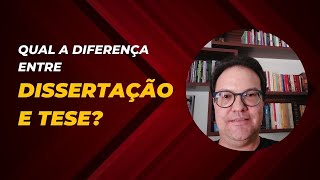 Qual a diferença entre Dissertação e Tese [upl. by Girand]