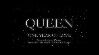 Queen  One Year Of Love Official Lyric Video [upl. by Lilahk]