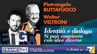 Pietrangelo Buttafuoco Walter Veltroni  Identità e dialogo Si può convivere con idee diverse [upl. by Viehmann]