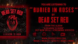 DEAD SET RED BURIED IN ROSES OFFICIAL EP TRACK [upl. by Rabelais]