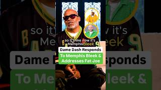 Dame Dash Responds To Memphis Bleek And Addresses Fat Joe [upl. by Galateah]