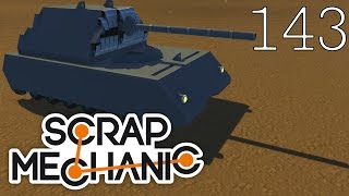 Scrap Mechanic 143 CZOŁGI z II WOJNY ŚWIATOWEJ Tiger Maus E100 Tortoise M3 Lee [upl. by Garry623]