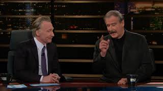 Fmr Mexican President Vicente Fox  Real Time with Bill Maher HBO [upl. by Roice118]