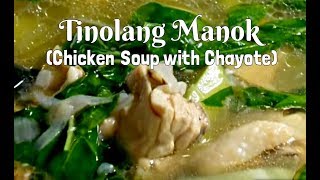 Classic Tinolang Manok Filipino Chicken Soup  Filipino Chicken Dish  Filipino Food [upl. by Hgielsel]