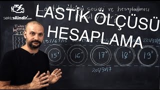 TEKNİK  Lastik ölçüsü ve yüksekliği nasıl hesaplanır [upl. by Enrichetta]