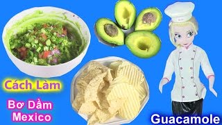 Chị Bí Đỏ Hướng Dẫn Làm Món quotBơ Dầm Guacamolequot Kiểu Mexico  Guacamole Mexican Food [upl. by Edijabab]