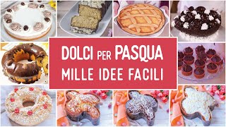 COMPILATION DI DOLCI PER IL MENÙ DI PASQUA  Tante Idee e Ricette Facili [upl. by Goldie822]