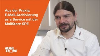 Aus der Praxis EMailArchivierung as a Service mit der MailStore SPE [upl. by Gemoets]