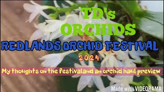 REDLANDS ORCHID FESTIVAL  my thoughts 🤔on the orchid festival and orchid haul PREVIEW 🌼🌻🌺 [upl. by Antonio]