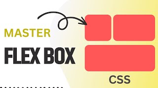 Master Complete CSS Flexbox  The Ultimate Guide [upl. by Einafit]