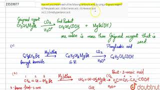 How will you prepare each of the following carboxylic acids by using a Grignard reagent [upl. by Coltun]