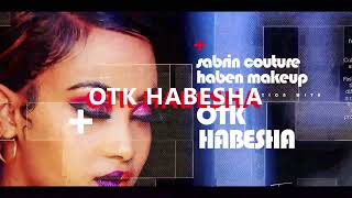 OTK HABESHA SHOW coming soon 2022 [upl. by Vaughn]