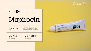 Mupirocin for Skin Infections Impetigo Uses How It Works and Possible Side Effects  GoodRx [upl. by Seen]