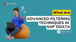 What are Advanced Filtering Techniques in SAP OData  ZaranTech [upl. by Burr]