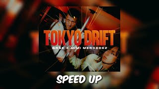 GRŠE x MIMI MERCEDEZ  TOKYO DRIFT  SPEED UP [upl. by Garbe]