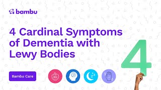 4 Cardinal Symptoms of Dementia with Lewy Bodies [upl. by Eerac431]