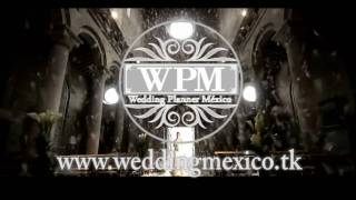 Comercial Wedding Planner México [upl. by Atkins]