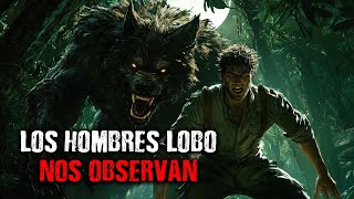 Historias de terror Los hombres lobo nos observan La recopilación de esta semana [upl. by Genie]