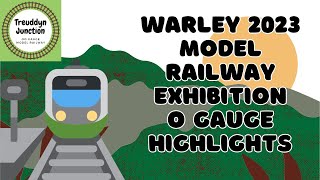 WARLEY 2023  O GAUGE HIGHLIGHTS  The UKs Biggest Model Railway Exhibition warley modeltrains [upl. by Wershba]