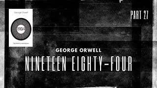 1984 by George Orwell Audiobook  Full audiobook playlist bestaudiobook audiblebooks  Part 27 [upl. by Elaen332]