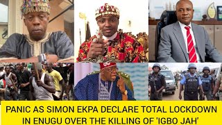 PM SIMON EKPA DECLARE TOTAL LOCKDOWN amp WR IN ENUGU OVER THE KILLIN OF OGENE MUSICIAN IGBO JAH [upl. by Leunammi]