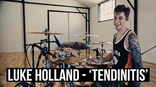 Luke Holland  Jason Richardson  Tendinitis Drum Playthrough [upl. by Margery]