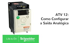 Altivar 12 Configurando a Saída Analógica  Schneider Electric Brasil [upl. by Chelton139]