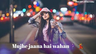 Main Chali Main Chali Female Version Whatsapp Status 2019  Main Chali Song  Urvashi Kiran Sharma [upl. by Bendicty]